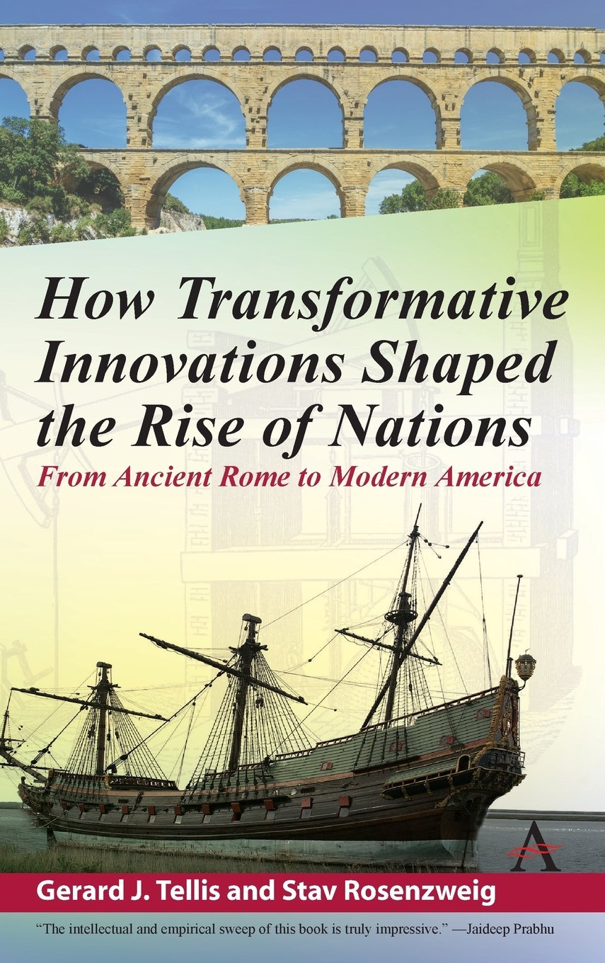 How Transformative Innovations Shaped the Rise of Nations From Ancient Rome to Modern America