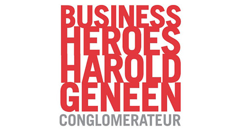 Business Heroes  Harold Geneen  Conglomerateur