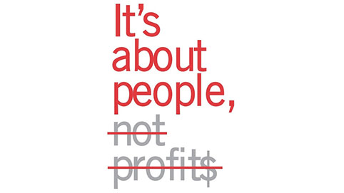 Its about people not profit